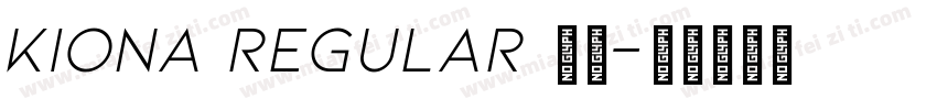 KIONA Regular 常规字体转换